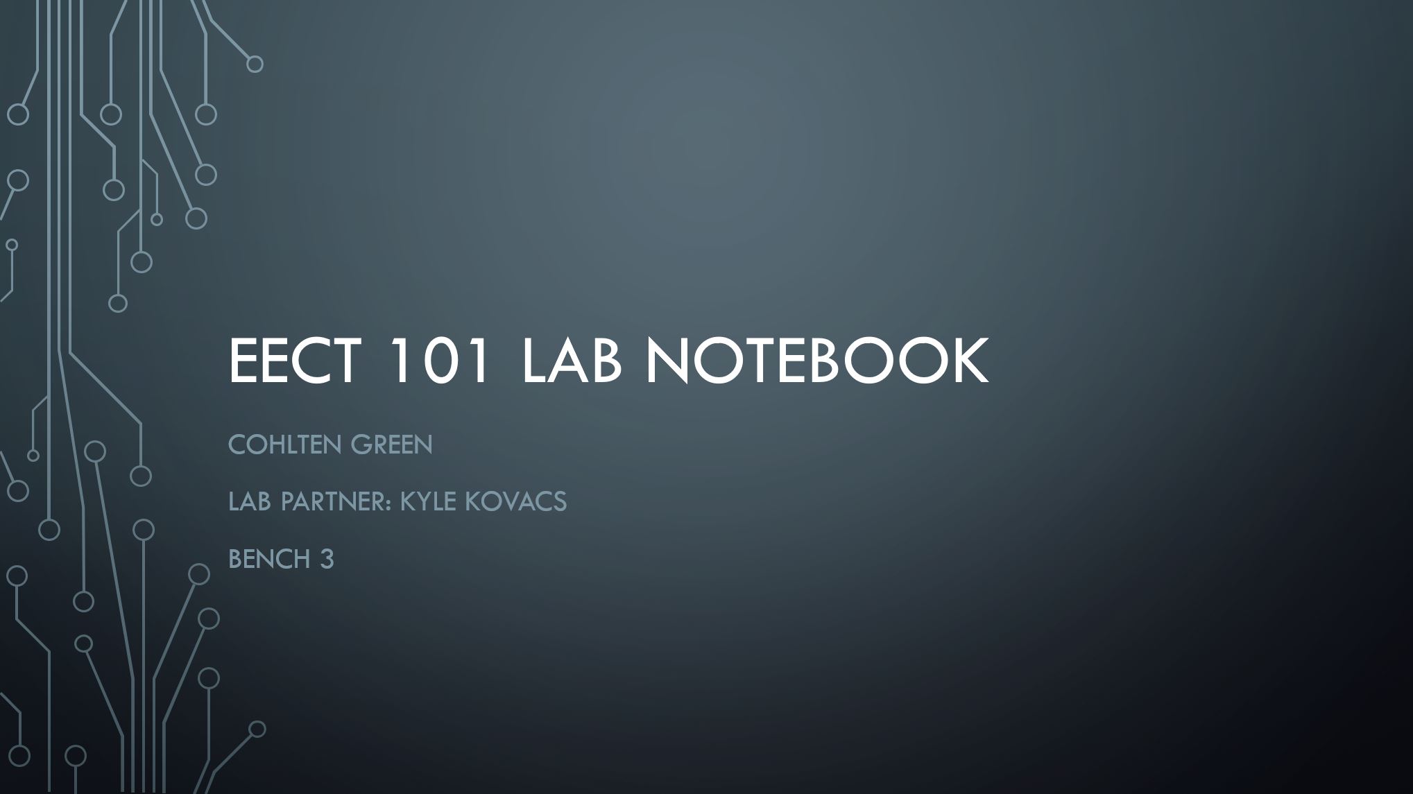 EECT 101 Lab Notebook